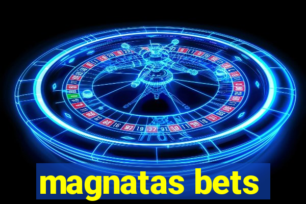 magnatas bets